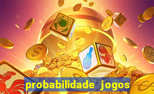 probabilidade jogos de futebol